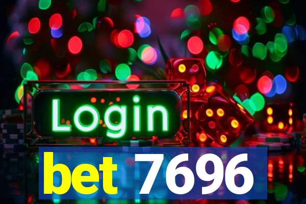 bet 7696
