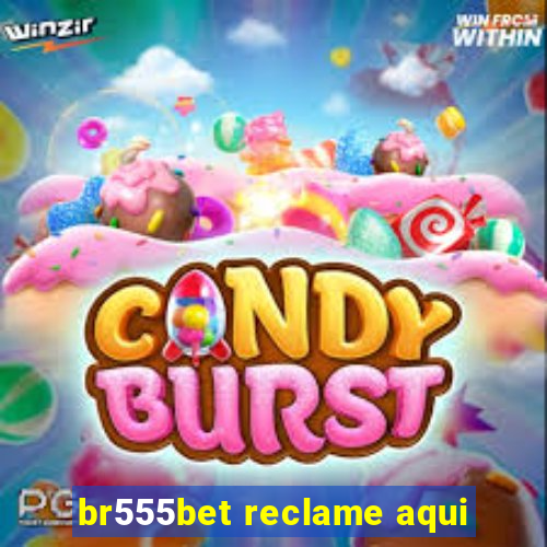 br555bet reclame aqui
