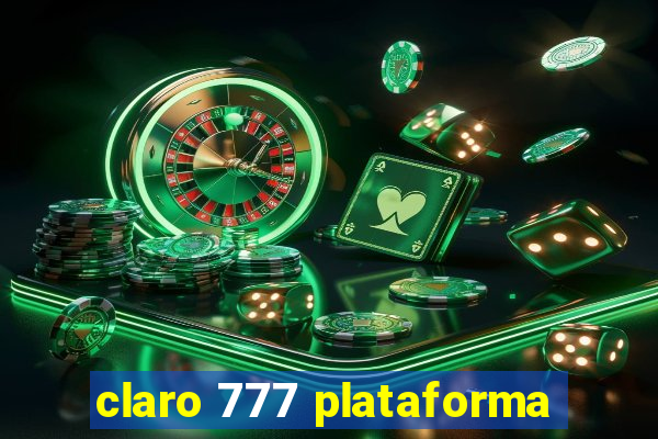 claro 777 plataforma