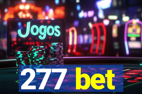 277 bet