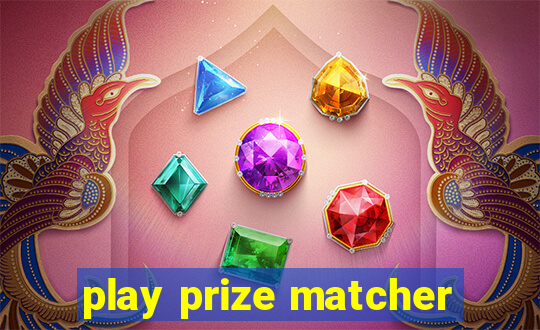 play prize matcher