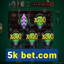5k bet.com