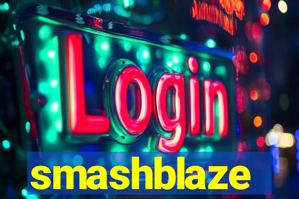 smashblaze