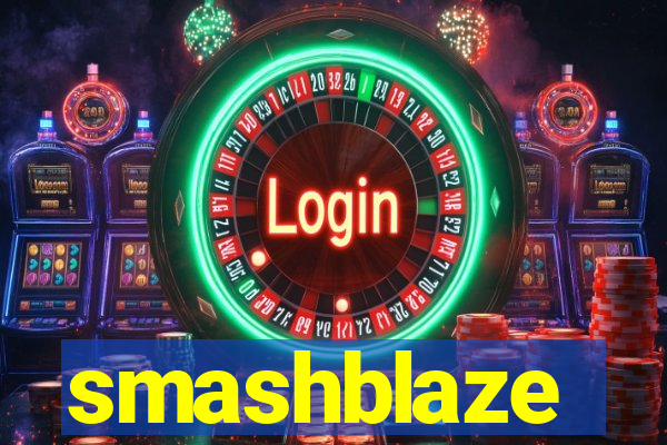 smashblaze