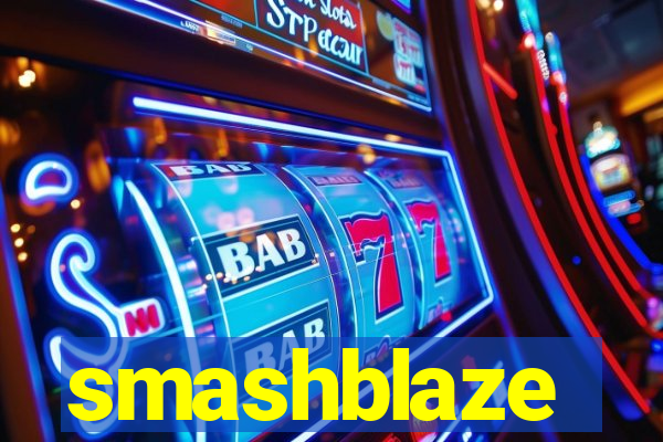 smashblaze