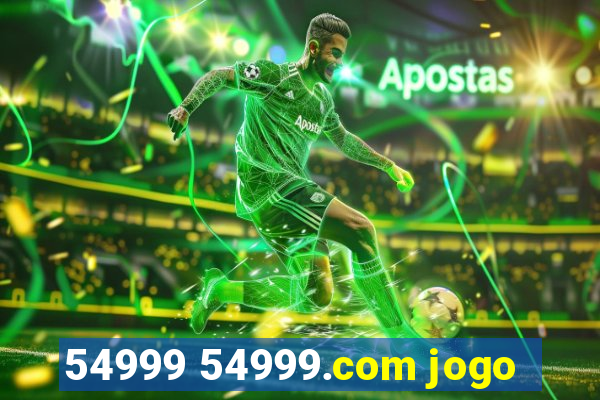 54999 54999.com jogo