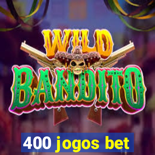 400 jogos bet