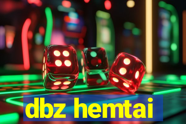 dbz hemtai