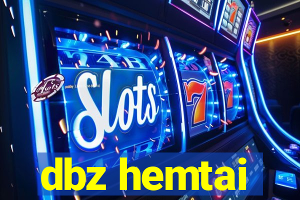 dbz hemtai