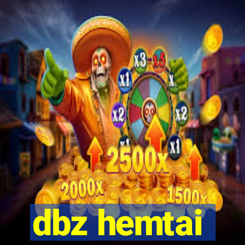 dbz hemtai