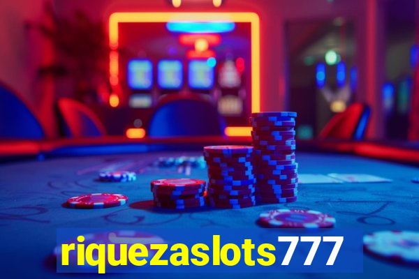 riquezaslots777