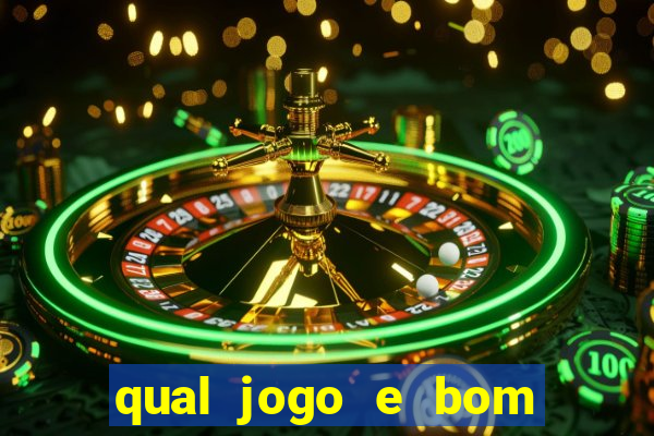 qual jogo e bom para ganhar dinheiro