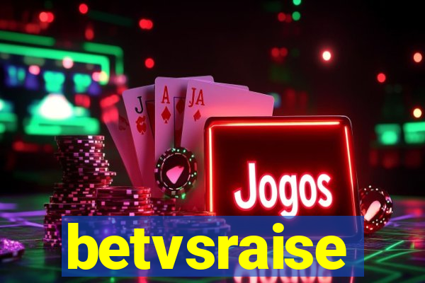 betvsraise