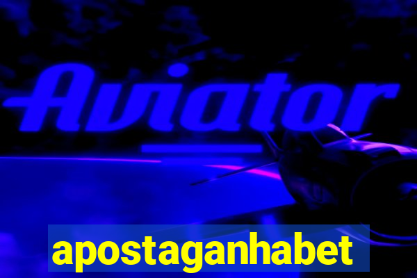 apostaganhabet
