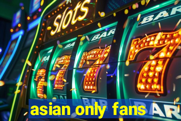 asian only fans