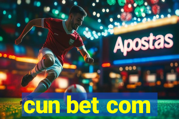 cun bet com