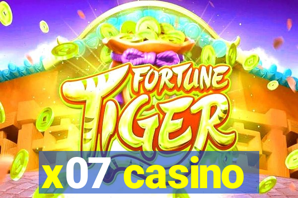 x07 casino
