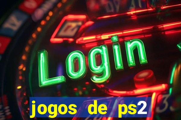 jogos de ps2 formato iso