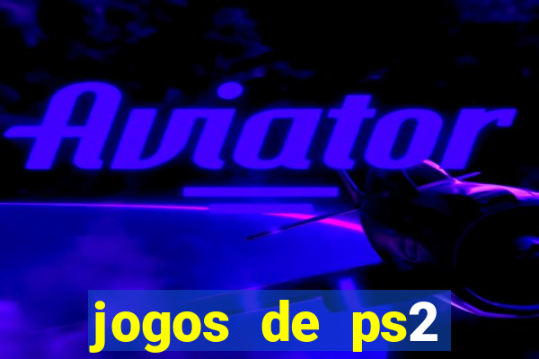 jogos de ps2 formato iso