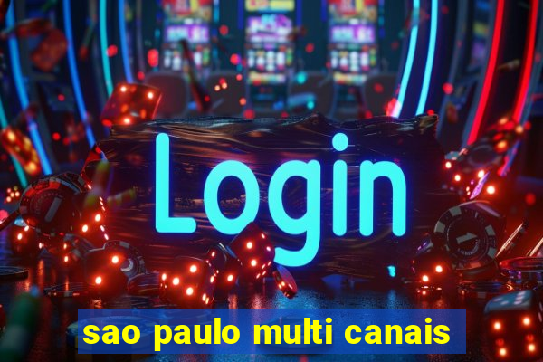 sao paulo multi canais