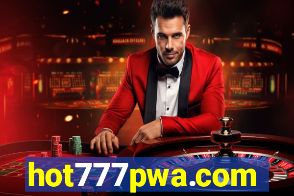 hot777pwa.com