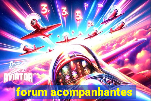 forum acompanhantes