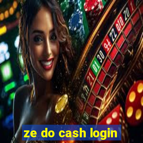 ze do cash login