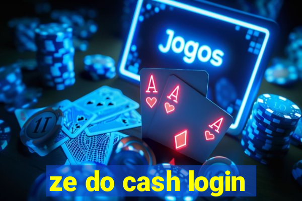 ze do cash login
