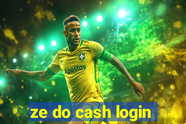 ze do cash login