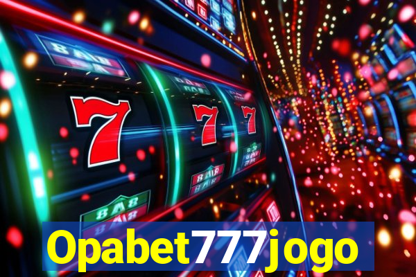 Opabet777jogo