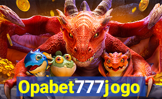 Opabet777jogo