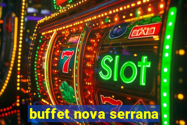 buffet nova serrana