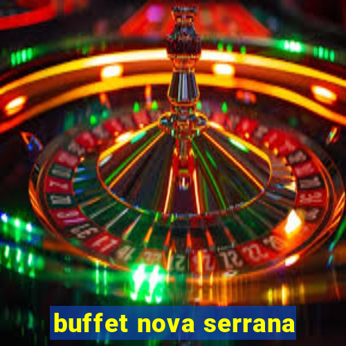 buffet nova serrana