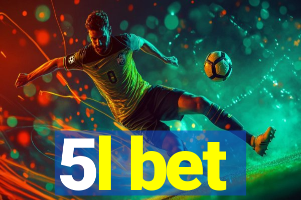 5l bet