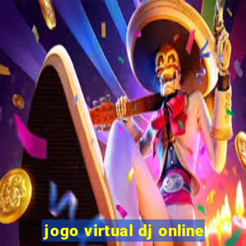 jogo virtual dj online