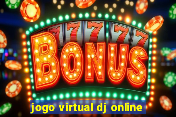 jogo virtual dj online