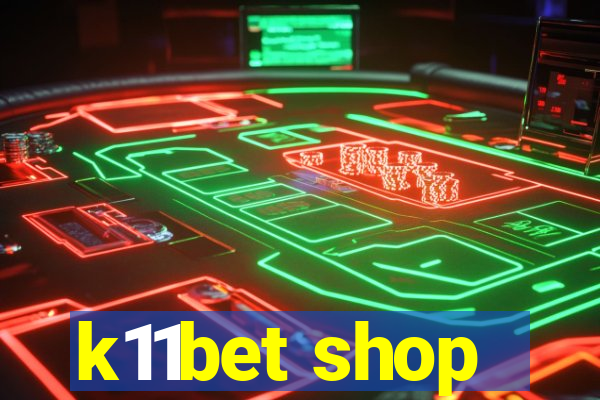 k11bet shop