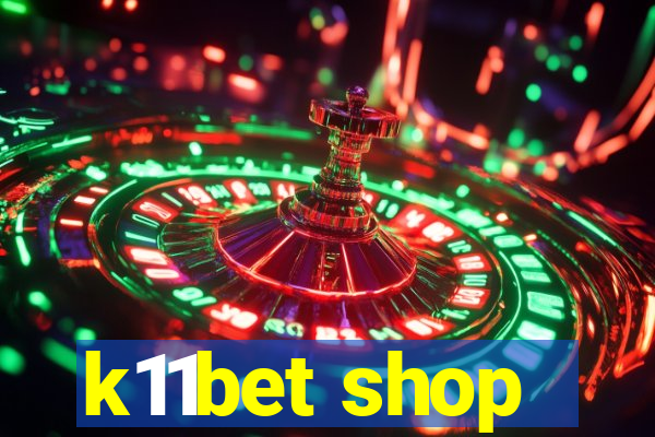 k11bet shop