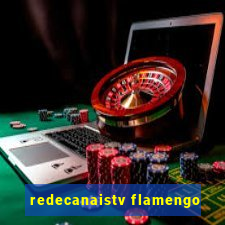 redecanaistv flamengo
