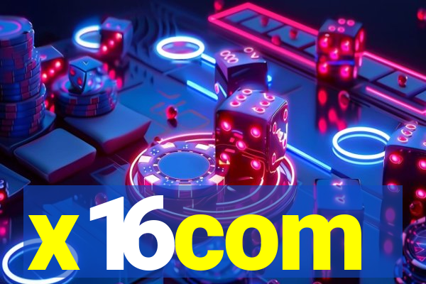 x16com