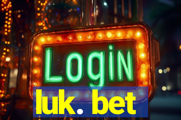 luk. bet