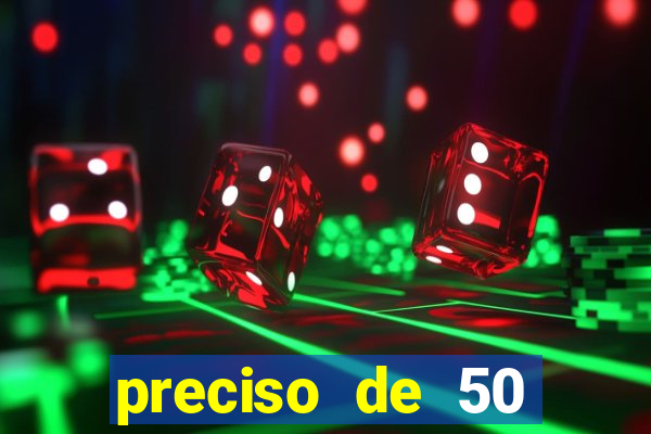 preciso de 50 reais urgente