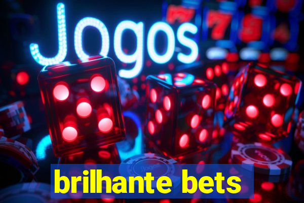 brilhante bets