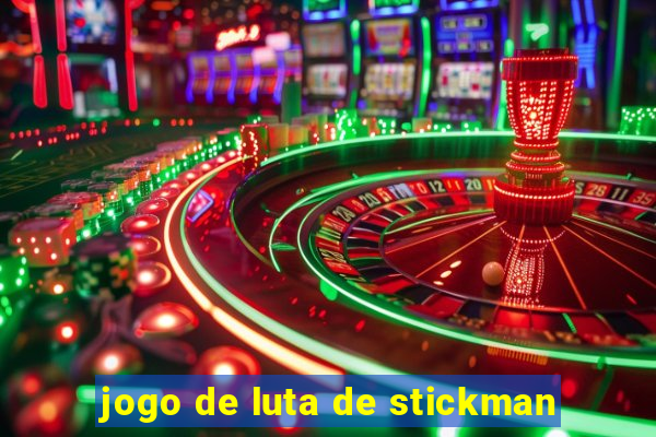 jogo de luta de stickman
