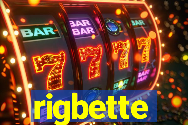 rigbette