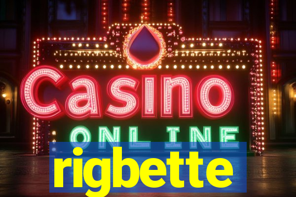 rigbette