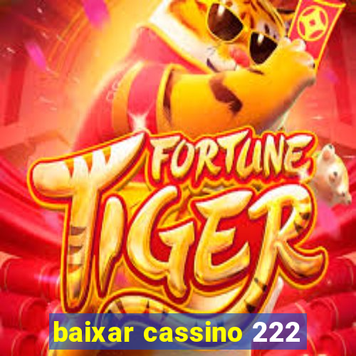 baixar cassino 222
