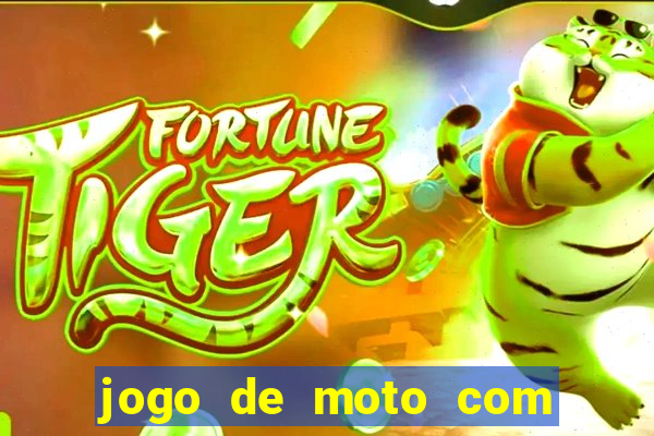 jogo de moto com dinheiro infinito