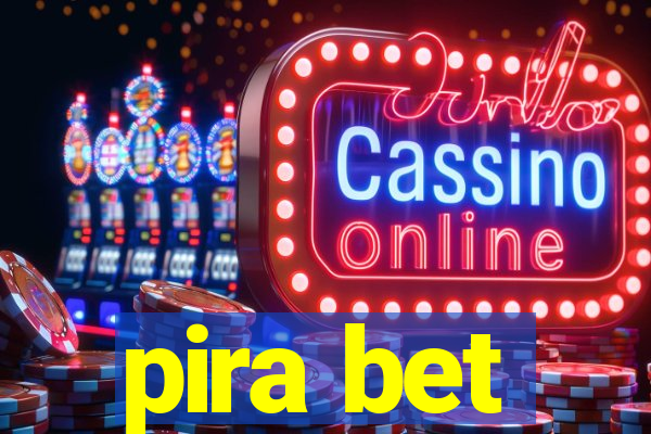 pira bet