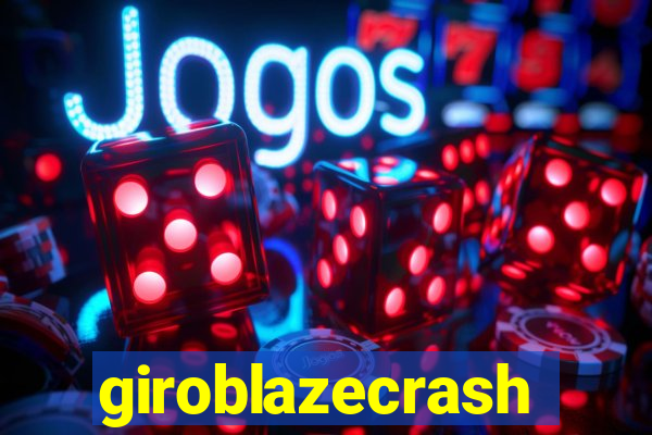 giroblazecrash